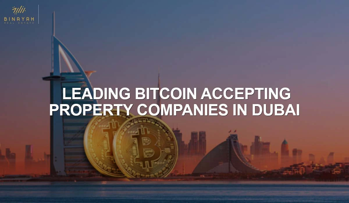 Bitcoin Accepting Property Companies in Dubai