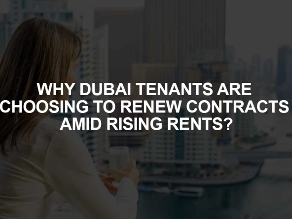 Dubai Tenants Renewing Contracts