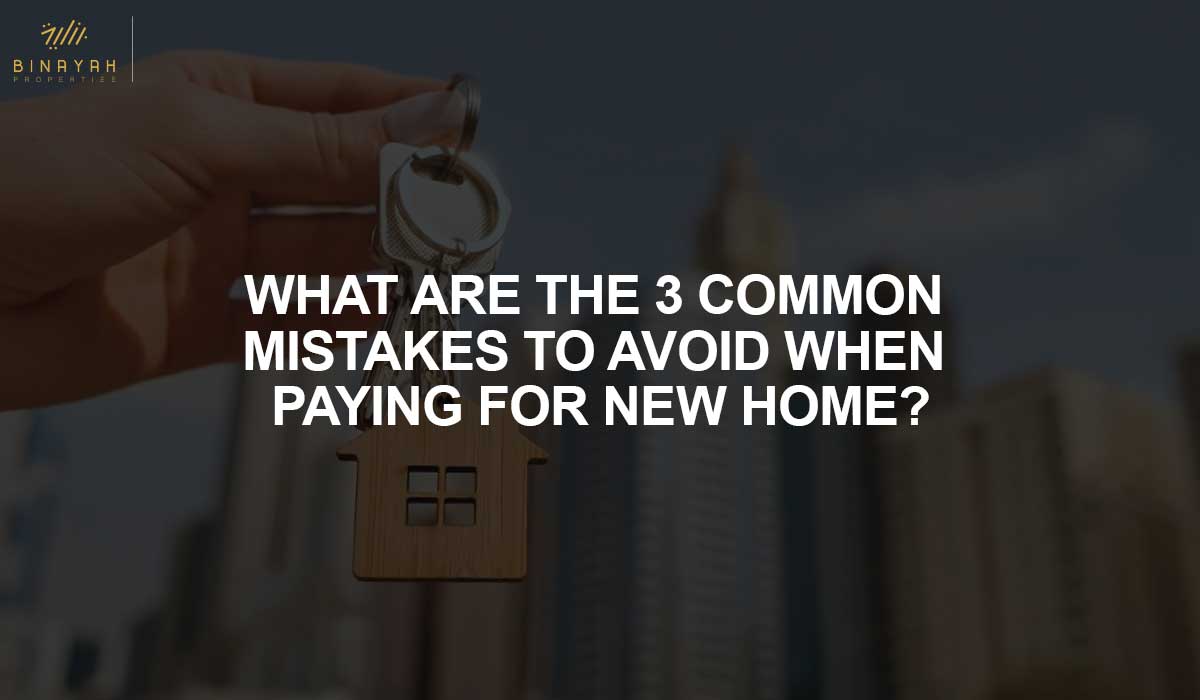 Home Payment Mistakes to Avoid